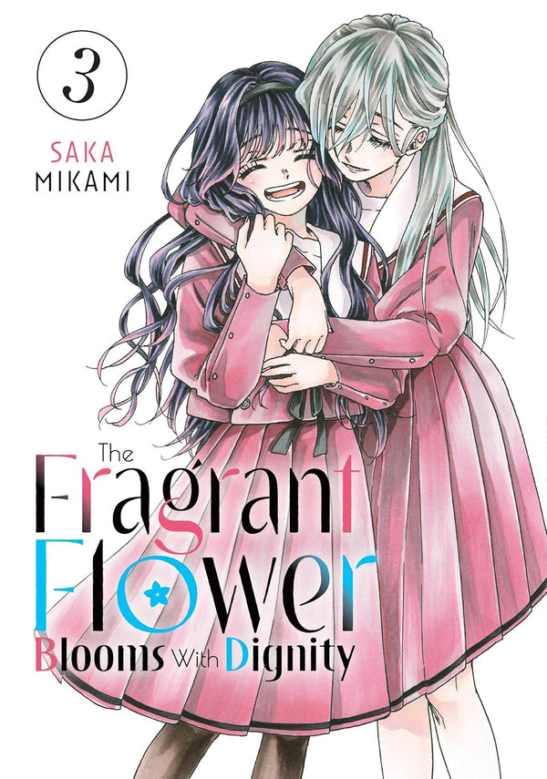 Cover of The Fragrant Flower Blooms with Dignity, Vol. 3