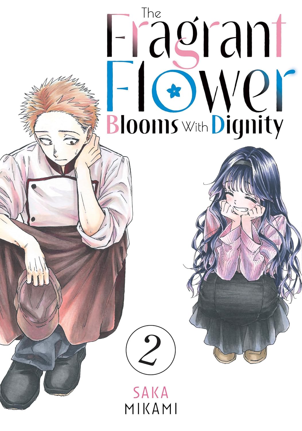 Cover of The Fragrant Flower Blooms with Dignity, Vol. 2