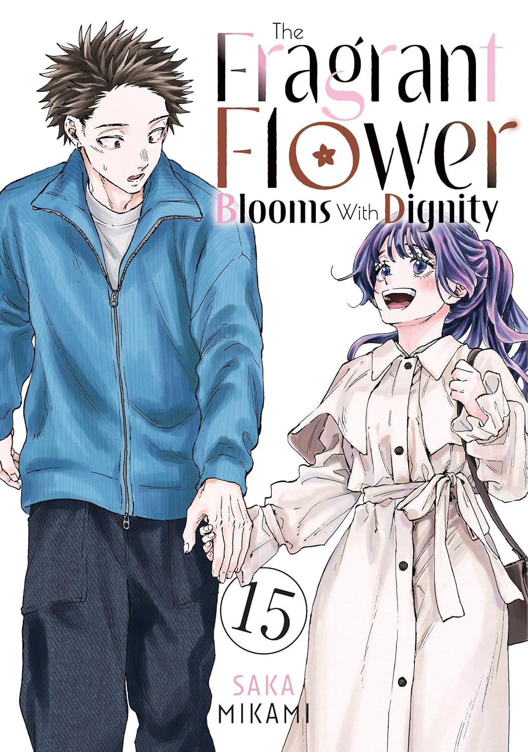 Cover of The Fragrant Flower Blooms with Dignity, Vol. 15