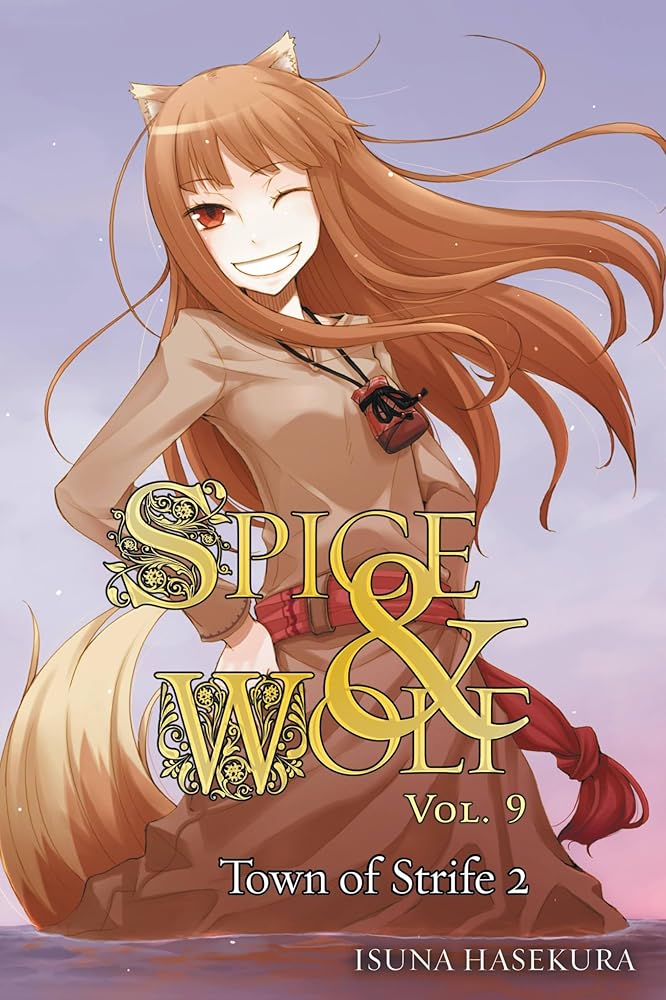 Spice and Wolf, Vol. 9: The Town of Strife II - light novel cover image