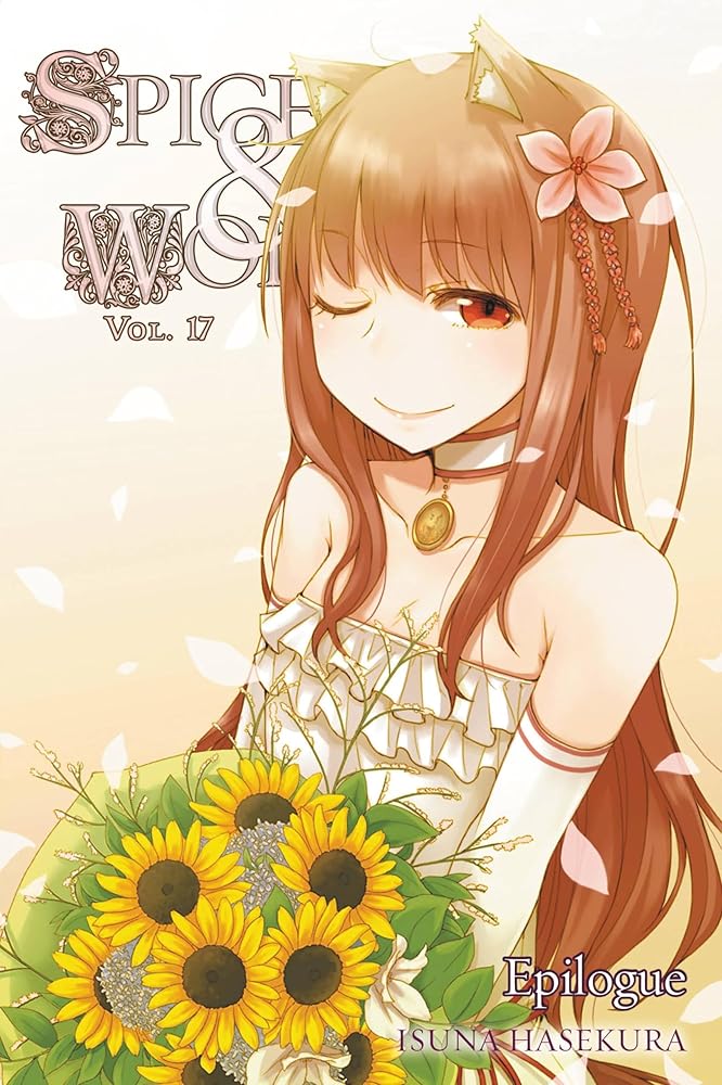 Spice and Wolf, Vol. 17 - light novel (Spice and Wolf, 17) (Volume 17) cover image