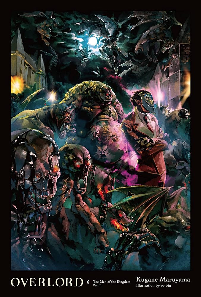 Overlord, Vol. 6 (light novel): The Men of the Kingdom Part II (Volume 6) (Overlord, 6) cover image