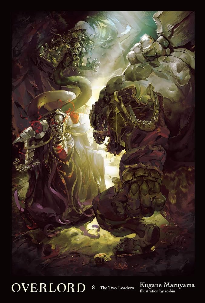 Overlord, Vol. 8 (light novel): The Two Leaders (Volume 8) cover image