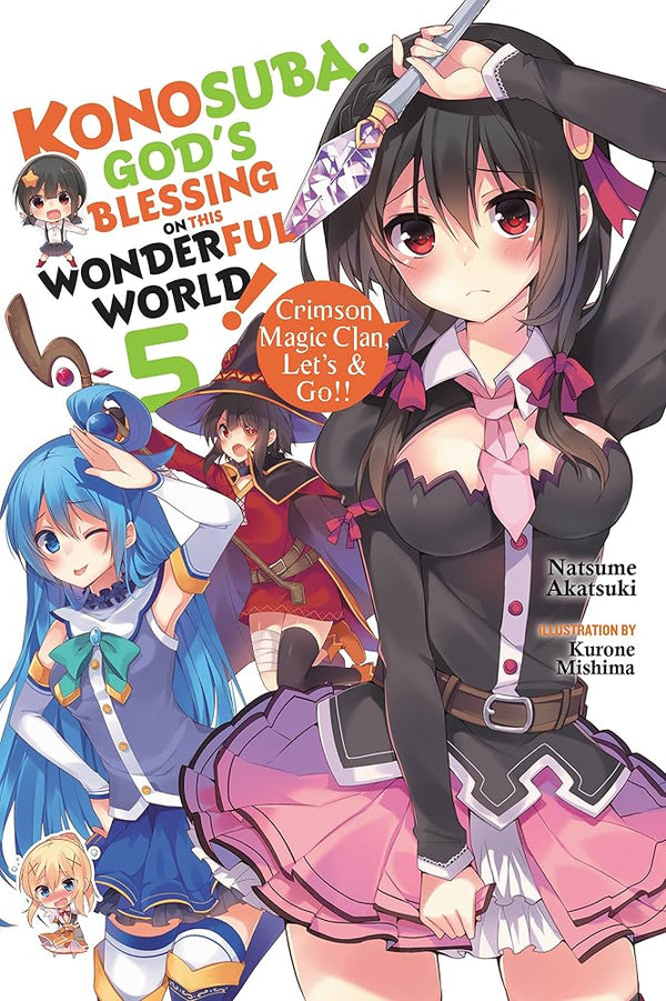 Konosuba: God's Blessing on This Wonderful World!, Vol. 5 (light novel): Crimson Magic Clan, Let's & Go!! (Volume 5) (Konosuba (light novel), 5) cover image