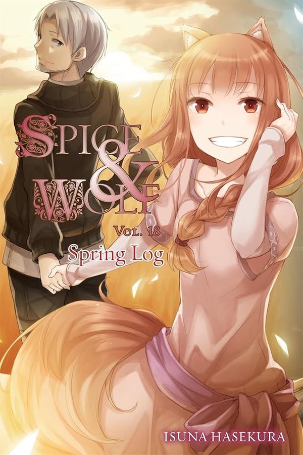 Spice and Wolf, Vol. 18 (light novel): Spring Log (Volume 17) (Spice and Wolf, 17) cover image