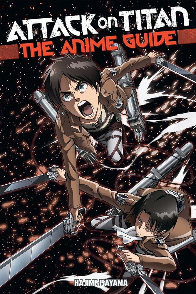 Attack on Titan: The Anime Guide (Attack on Titan Companions) cover image