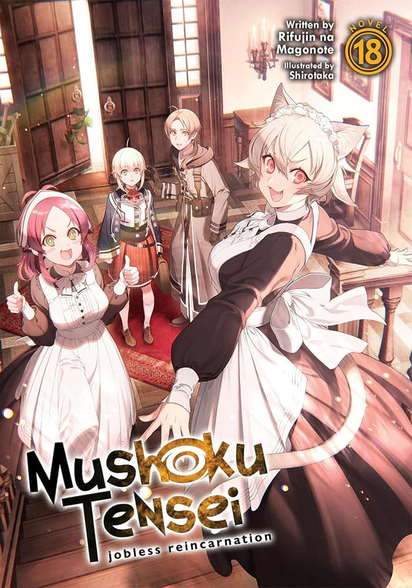 Mushoku Tensei: Jobless Reincarnation (Light Novel) Vol. 18 cover image