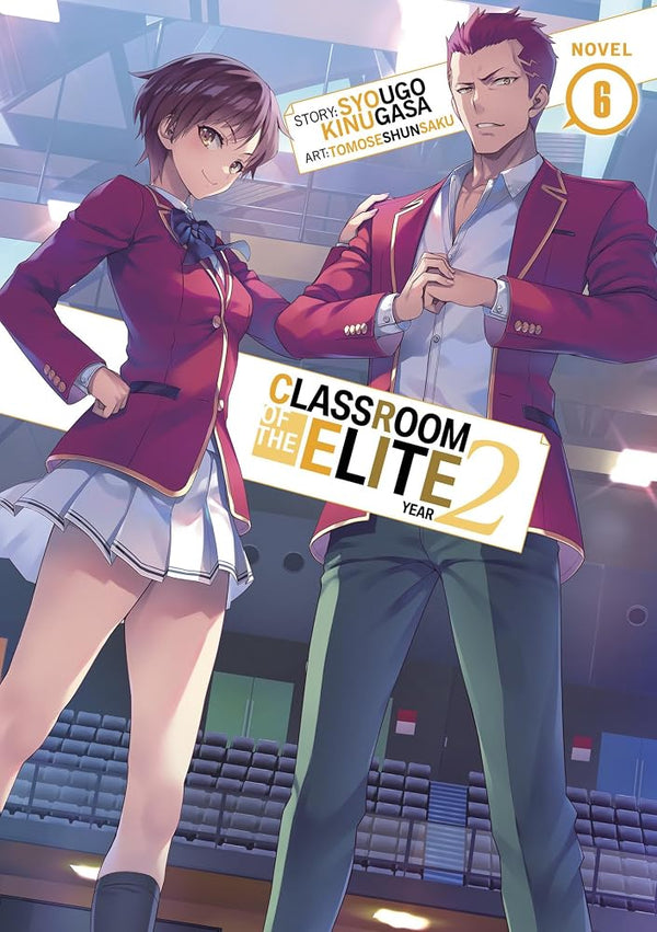Classroom of the Elite: Year 2 (Light Novel) Vol. 6 cover image