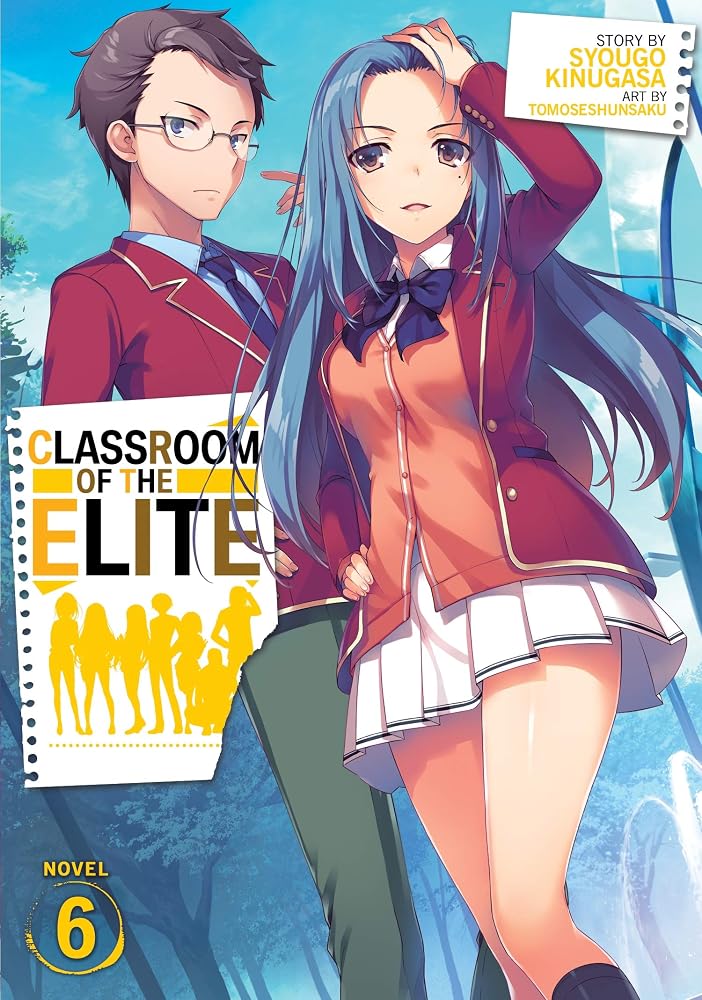 Classroom of the Elite (Light Novel) Vol. 6 cover image