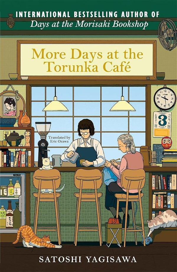 More Days at the Torunka Café: The new coffee shop-set cosy novel from the bestselling author of Days at the Morisaki Bookshop cover image