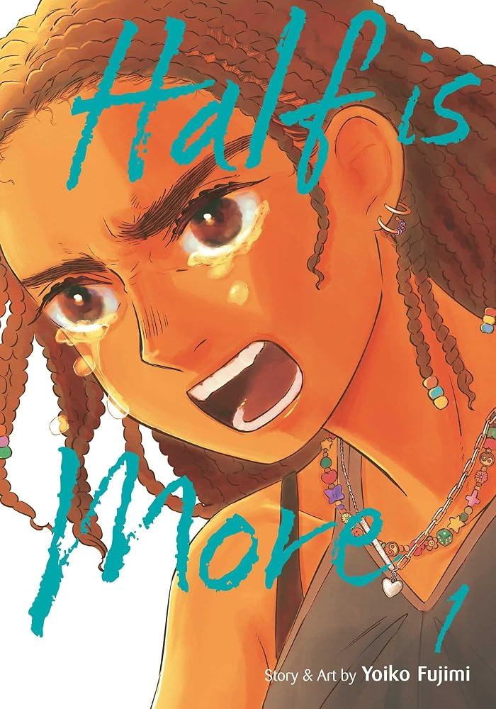 Half Is More, Vol. 1 cover image