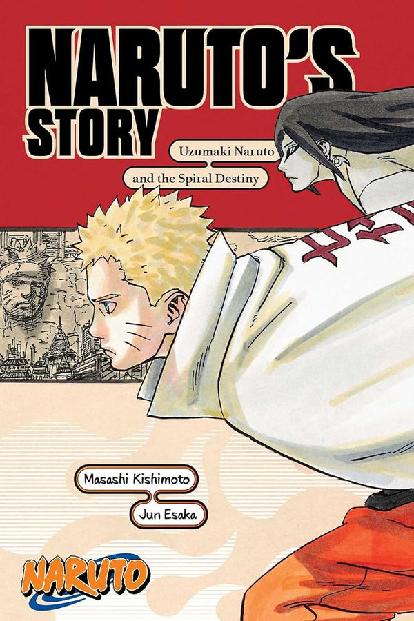 Naruto: Naruto's Story―Uzumaki Naruto and the Spiral Destiny (Naruto Novels) cover image