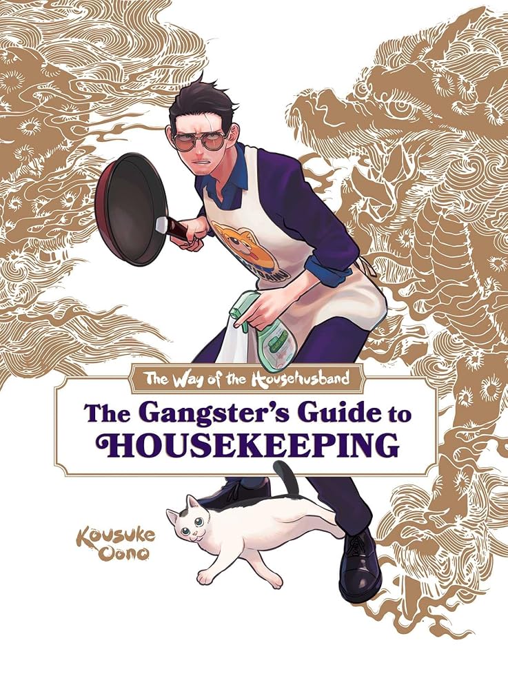 The Way of the Househusband: The Gangster's Guide to Housekeeping cover image
