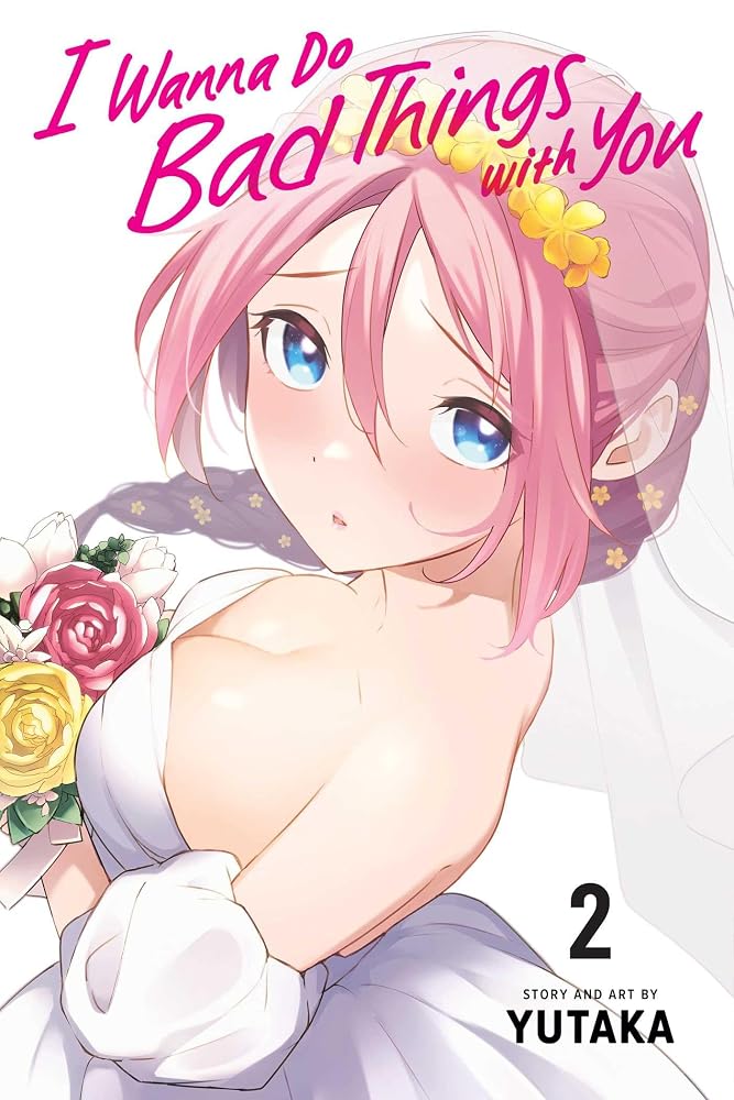 I Wanna Do Bad Things with You, Vol. 2 cover image