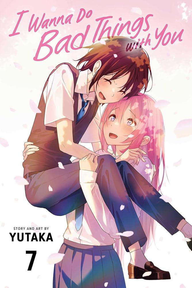 I Wanna Do Bad Things with You, Vol. 7 cover image