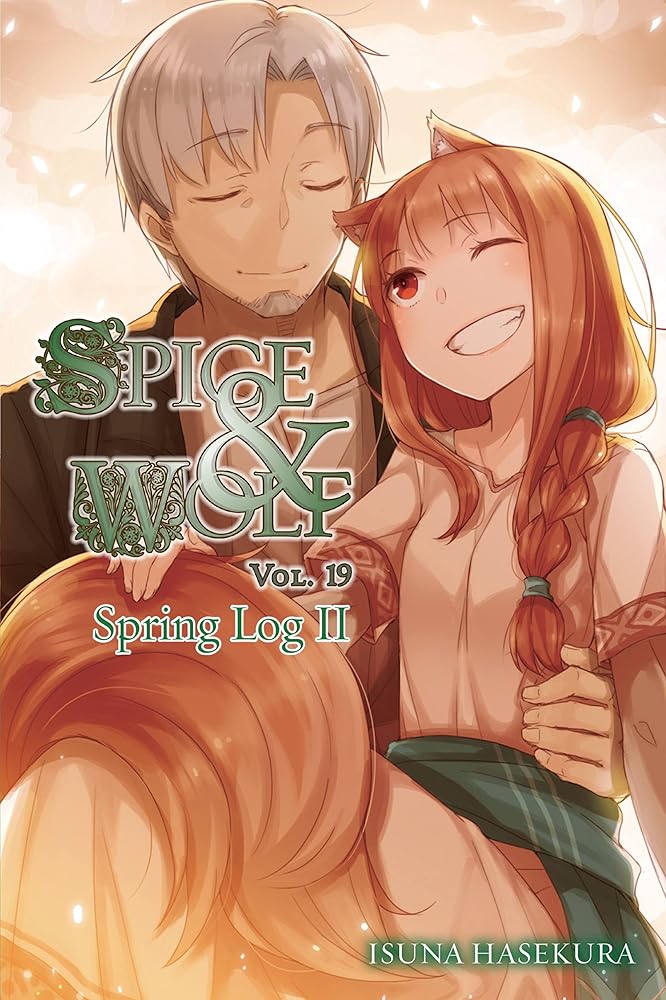 Spice and Wolf, Vol. 19 (light novel): Spring Log II (Volume 19) (Spice and Wolf, 19) cover image