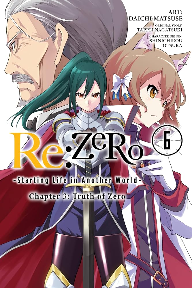 Re:ZERO -Starting Life in Another World-, Chapter 3: Truth of Zero, Vol. 6 (manga) (Volume 6) cover image
