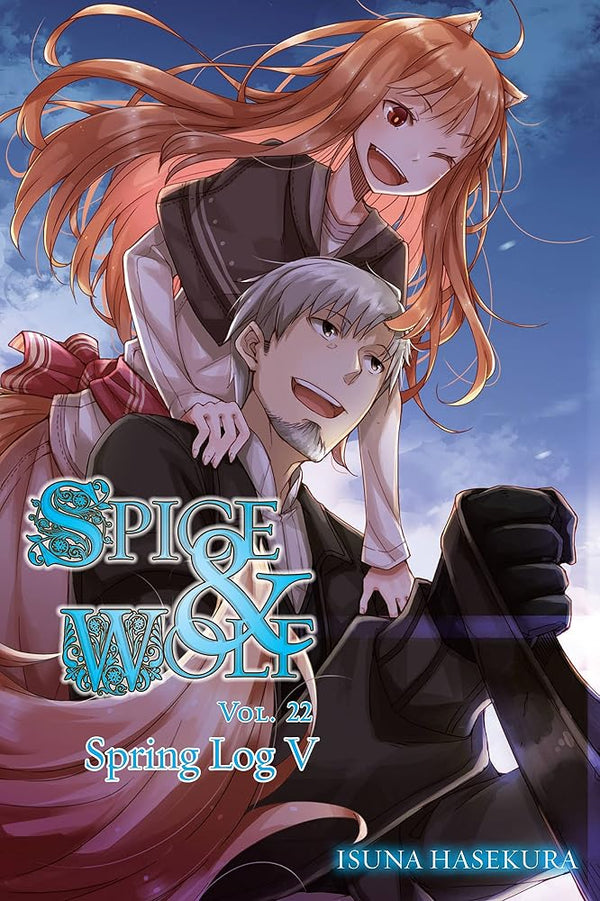 Spice and Wolf, Vol. 22 (light novel): Spring Log V (Volume 22) cover image