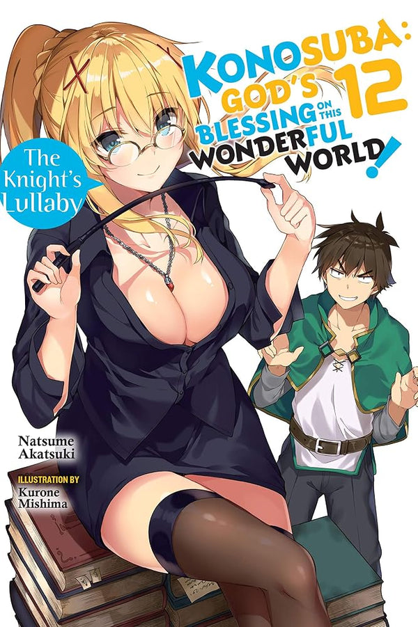 Konosuba: God's Blessing on This Wonderful World!, Vol. 12 (light novel): The Knight's Lullaby (Volume 12) (Konosuba (light novel), 12) cover image