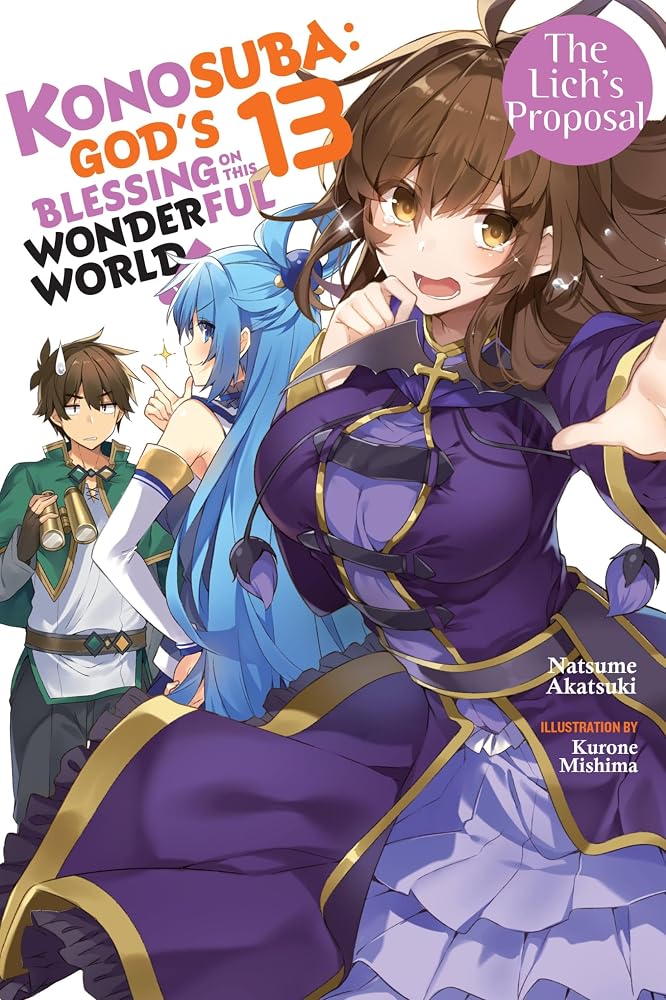 Konosuba: God's Blessing on This Wonderful World!, Vol. 13 (light novel): The Lich’s Proposal (Volume 13) (Konosuba (light novel), 13) cover image