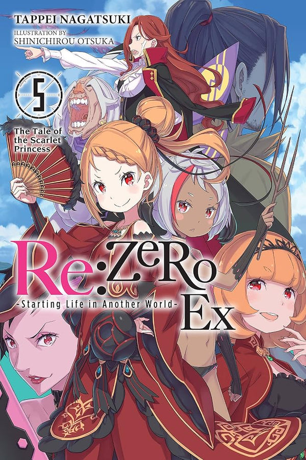 Re:ZERO -Starting Life in Another World- Ex, Vol. 5 (light novel): The Tale of the Scarlet Princess (Volume 5) (Re:ZERO Ex (light novel), 5) cover image