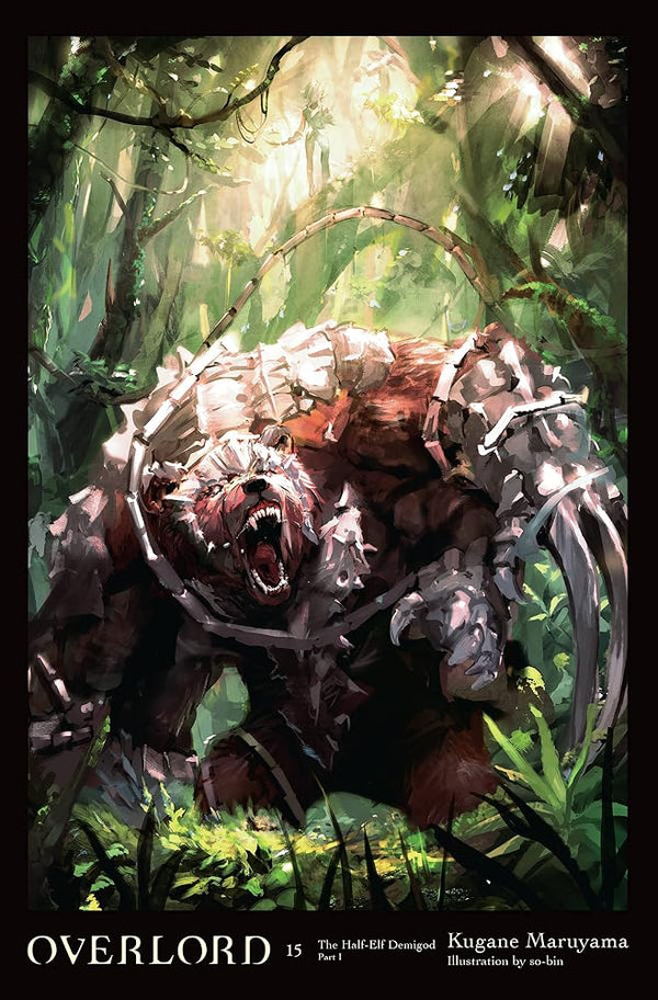 Overlord, Vol. 15 (light novel): The Half-Elf Demigod Part I (Volume 15) cover image