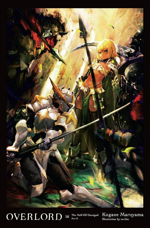 Overlord, Vol. 16 (light novel): The Half-Elf Demigod Part II (Volume 16) cover image