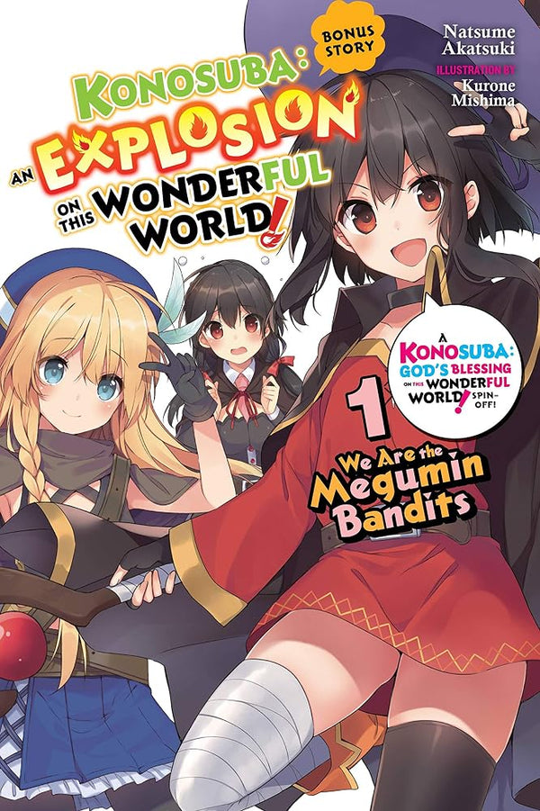 Konosuba: An Explosion on This Wonderful World! Bonus Story, Vol. 1 (light novel): We Are the Megumin Bandits (Volume 1) cover image