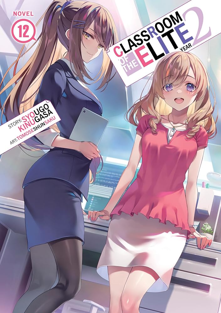 Classroom of the Elite: Year 2 (Light Novel) Vol. 12 cover image