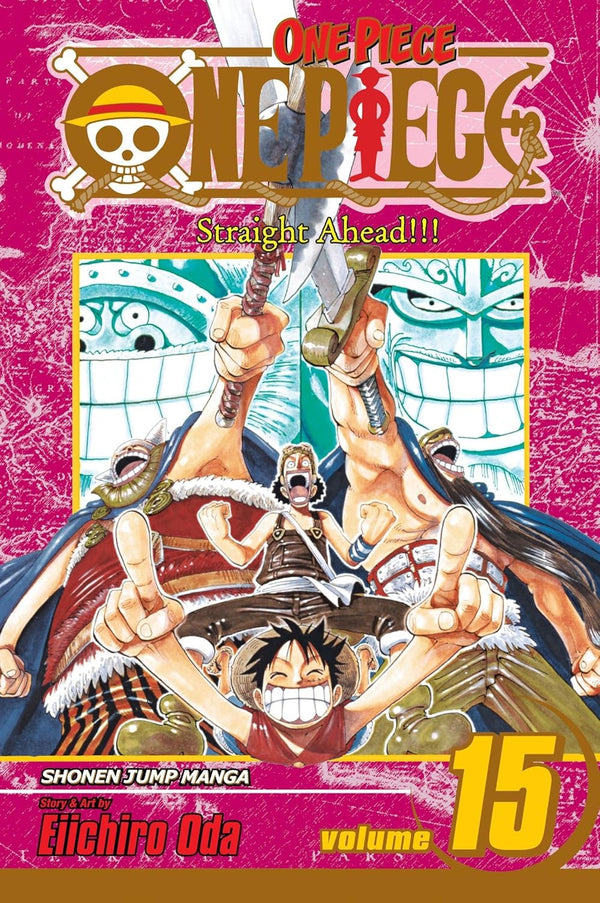 Cover of One Piece, Vol. 15: Straight Ahead!!!