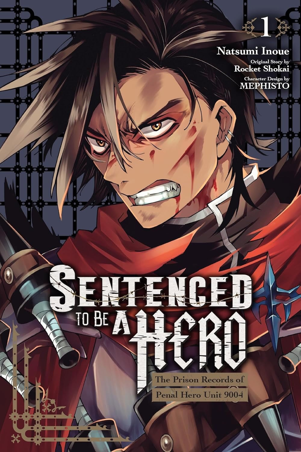 Cover of Sentenced to Be a Hero, Vol. 1: The Prison Records of Penal Hero Unit 9004