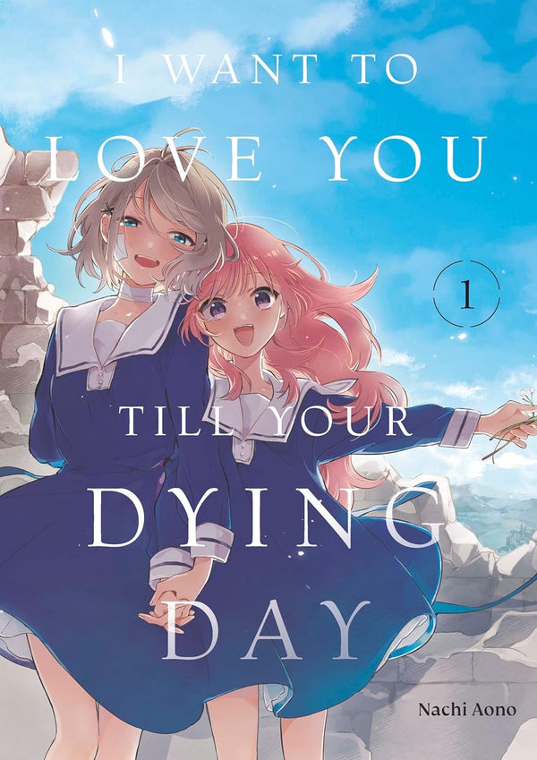 Cover of I Want to Love You Till Your Dying Day, Vol. 1