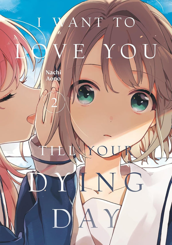 Cover of I Want to Love You Till Your Dying Day, Vol. 2
