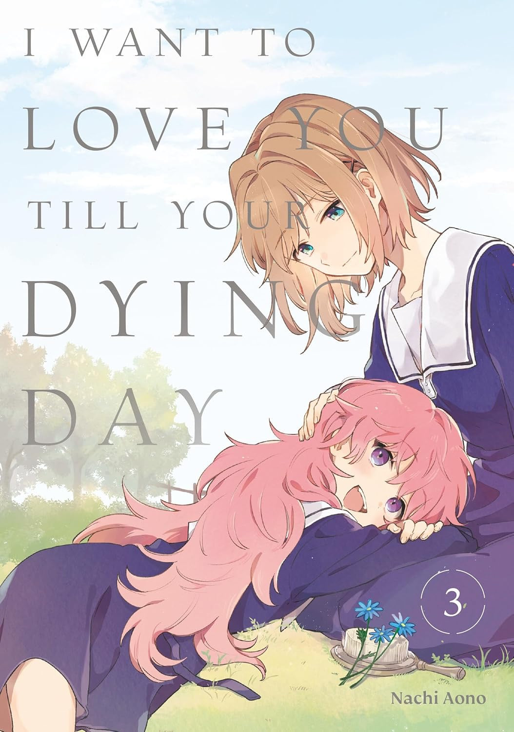 Cover of I Want to Love You Till Your Dying Day, Vol. 3