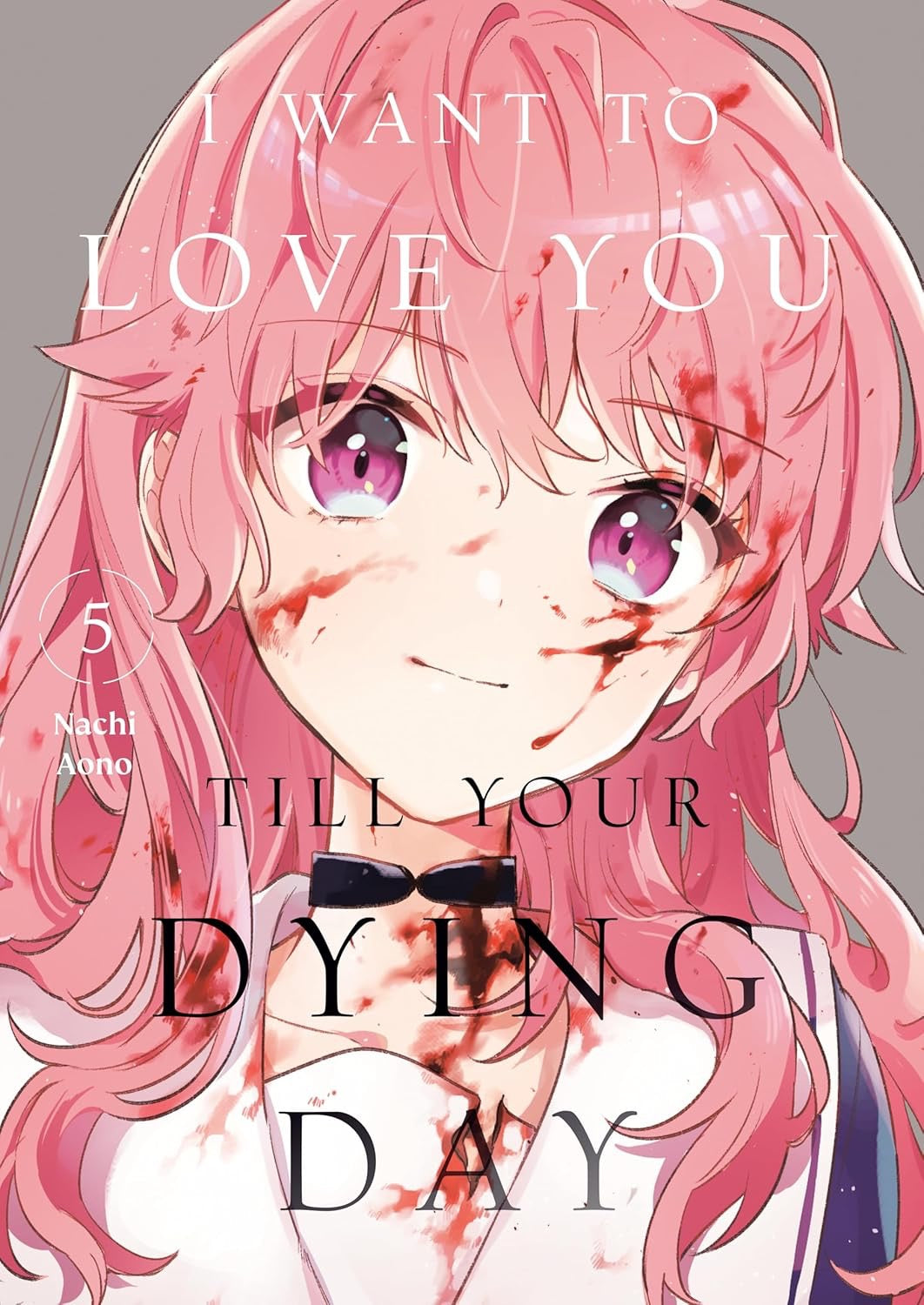 Cover of I Want to Love You Till Your Dying Day, Vol. 5