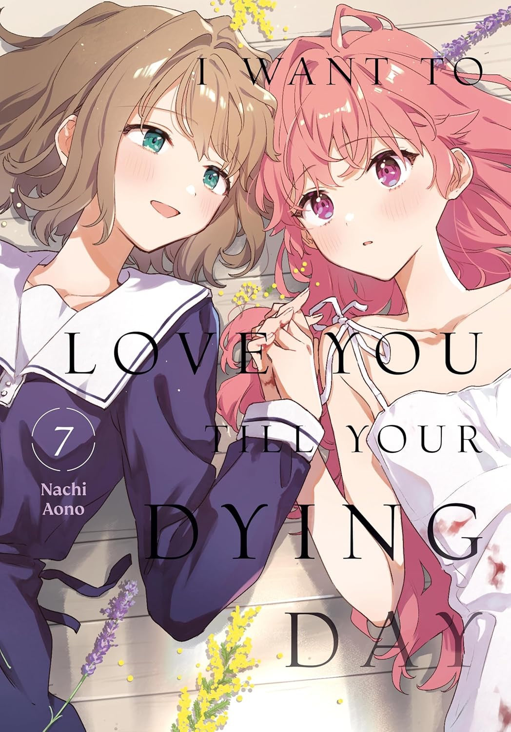 Cover of I Want to Love You Till Your Dying Day, Vol. 7