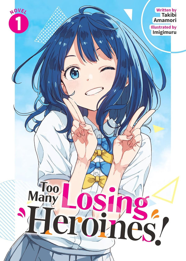 Cover of Too Many Losing Heroines! (Light Novel) Vol. 1