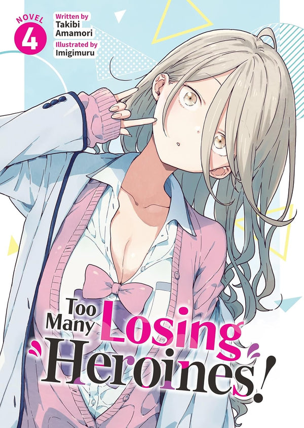 Cover of Too Many Losing Heroines! (Light Novel) Vol. 4