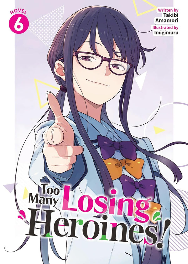 Cover of Too Many Losing Heroines! (Light Novel) Vol. 6
