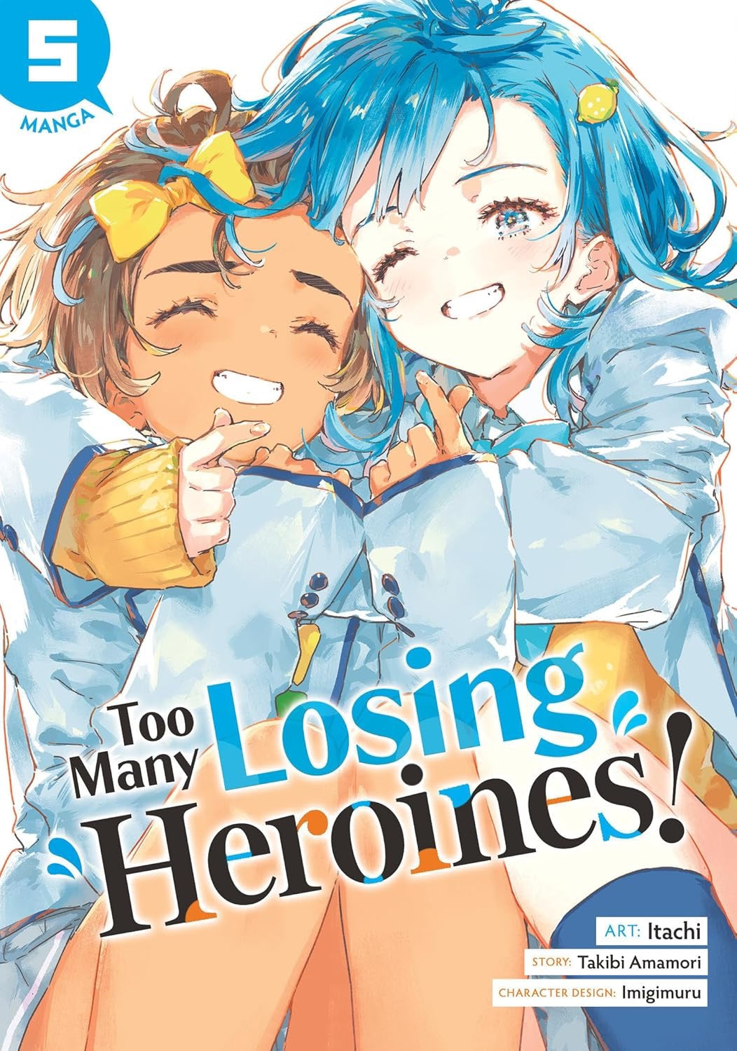 Cover of Too Many Losing Heroines!, Vol. 5