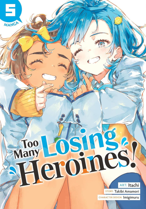 Cover of Too Many Losing Heroines!, Vol. 5